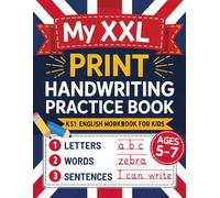 My XXL Print Handwriting Practice Book: KS1 English Workbook for Kids Ages 5-7
