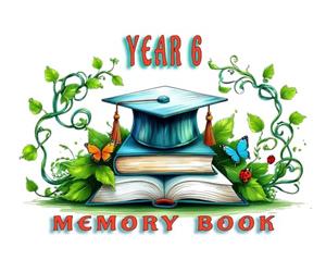 My Year 6 Leavers Book: Book Lovers Edition - Keepsake to Celebrate the End of Primary School
