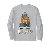 My Year is Fully Booked Wanderlust Travel Lover Long Sleeve T-Shirt