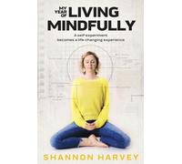 My Year of Living Mindfully