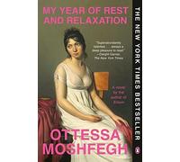 My Year of Rest and Relaxation: A Novel – Penguin Books