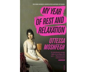 MY YEAR OF REST & RELAXATION by Ottessa Moshfegh Paperback Self Help Business