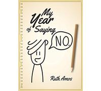 My Year of Saying No: Lessons I learned about saying No, saying Yes, and bringing some balance to my life.