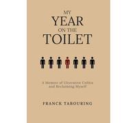 My Year on the Toilet