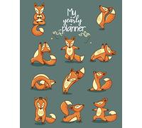 My Yearly Planner: Daily, Weekly, Monthly Undated Planner & Notebook - Appointment Journal Notebook and Action day - Cute Funny Orange Fox with Yoga. (123 Creative Planners)