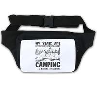 My Years are Divided Into Two Seasons Camping and Waiting Waist Bag Fanny Pack White