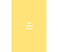 My Yellow Book: Notebook in Yellow, A5/6x9'', 120 Lined Pages, For Writing Diary, Notes, Journaling, Work, School, College