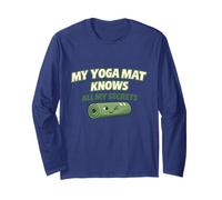 My Yoga Mat Knows All My Secrets Cute Funny Gift for Yogis Long Sleeve T-Shirt