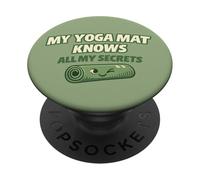 "My Yoga Mat Knows All My Secrets" Cute Funny Gift For Yogis PopSockets Adhesive PopGrip