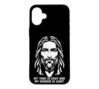 My Yoke Is Easy And My Burden Is Light Jesus Christ Believer Case for iPhone 16 Plus