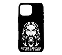 My Yoke Is Easy And My Burden Is Light Jesus Christ Believer Case for iPhone 16 Pro Max