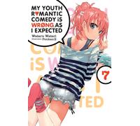 My Youth Romantic Comedy Is Wrong, As I Expected, Vol. 7 (light novel)