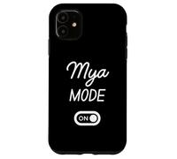 Mya Mode On Name Case for iPhone 11
