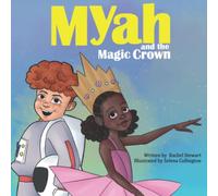 Myah and the Magic Crown