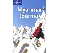 Myanmar (Burma) (Lonely Planet Country Guides)