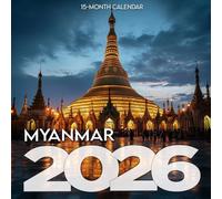 Myanmar Calendar 2026: Golden Temples, Ancient Cities & Daily Life