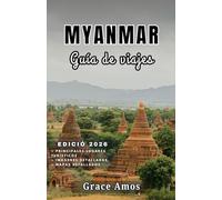 Myanmar Guía de viajes 2026: Descubra las maravillas de Myanmar: templos antiguos, lagos serenos y coloridos mercados locales.