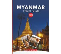 MYANMAR Travel Guide 2026: Journey Through Bagan Temples, Inle Lake, and Cultural Wonders of Southeast Asia