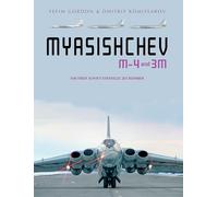 Myasishchev M-4 and 3M: The First Soviet Strategic Jet Bomber