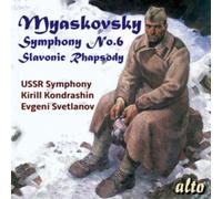 Myaskovsky: Symphony No. 6/Slavonic Rhapsody