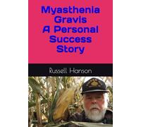 Myasthenia Gravis: A Personal Success Story