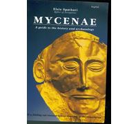 Mycenae. A Guide to the History and Archaeology. With a Folding Out Reconstruction Drawing of the Monuments. Hesperos Editions.