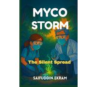 Myco Storm: The Silent Spread