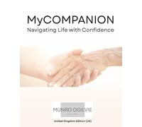 MyCOMPANION - Navigating Life with Confidence: United Kingdom Edition (UK)