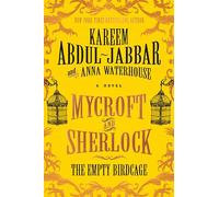Mycroft and Sherlock: The Empty Birdcage (Mycroft Holmes 3)