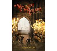 Mycroft Holmes and the Adventure of the Desert Wind: 1