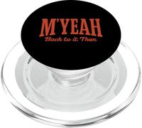 Myeah Back To It Then Funny Joke Viral Internet Meme Trend PopSockets PopGrip for MagSafe