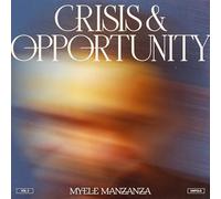 Myele Manzanza - Crisis & Opportunity, Vol.3 ? Unfold [VINYL]