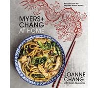 Myers+chang At Home – Recipes from the Beloved Boston Eatery