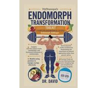 MyFitnessPal's Endomorph Transformation Toolkit: Diet, Exercise, and Lifestyle Hacks for Success: A Toolkit with Actionable Hacks for Overcoming Endomorph Challenges.