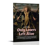 MYHRDF Only Lovers Left AliveLiving Room Wall Art Waterproof Multifunctional Canvas Home Office UV Resistant Frameless PosterFrame-style08x12inch(20x30cm)