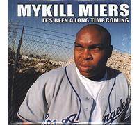 Mykill Miers - Its Been a Long Time [VINYL]