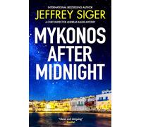 Mykonos after Midnight (A Chief Inspector Andreas Kaldis Mystery)