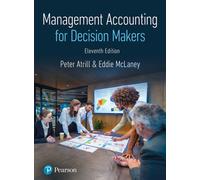 MyLab Accounting, Management Accounting for Decision Makers eText, and Management Accounting for Decision Makers print textbook