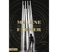 Mylène Farmer, de scène en scène