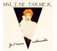 Mylene Farmer - Je T'Aime Melancolie
