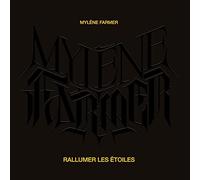 Mylène Farmer - Sony Music Entertainment France Rallumer Les étoiles
