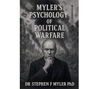 Myler's Psychology of Political Warfare: 4