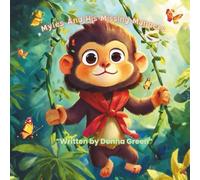 Myles And His Missing Manners: A Jungle Adventure Teaching Good Manners And Kindness!