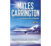 MYLES CARRINGTON - Flight Lieutenant: Obstacles overcome, goals achieved - what lies ahead for this determined Air Force officer? (Myles Carrington Air Force Officer)
