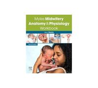 Myles – Midwifery Anatomy & Physiology Workbook – 2nd edition