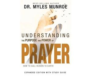 Myles Munroe Understanding the Purpose and Power of Pray (Paperback) (US IMPORT)
