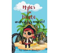 Myles the Pirate: and Hugh Lies Beneath!