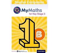 MyMaths for Key Stage 3: Teacher Companion 1B