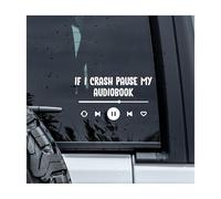 MYMKO If I Crash Pause My Audiobook Decal, Audiobook Reader Car Window Decals, 6 Inches UV DTF Tranfer Car Stickers, Weatherproof Car Truck Window Bumper Sticker,Car Stickers and Decals for Book Lover