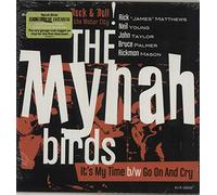 Mynah Birds - It's My Time / Go On and Cry [7" Vinyl]